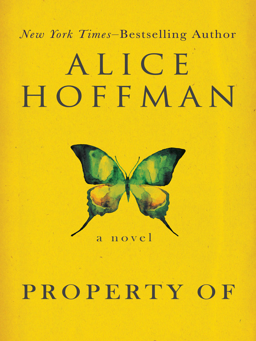 Title details for Property Of by Alice Hoffman - Available